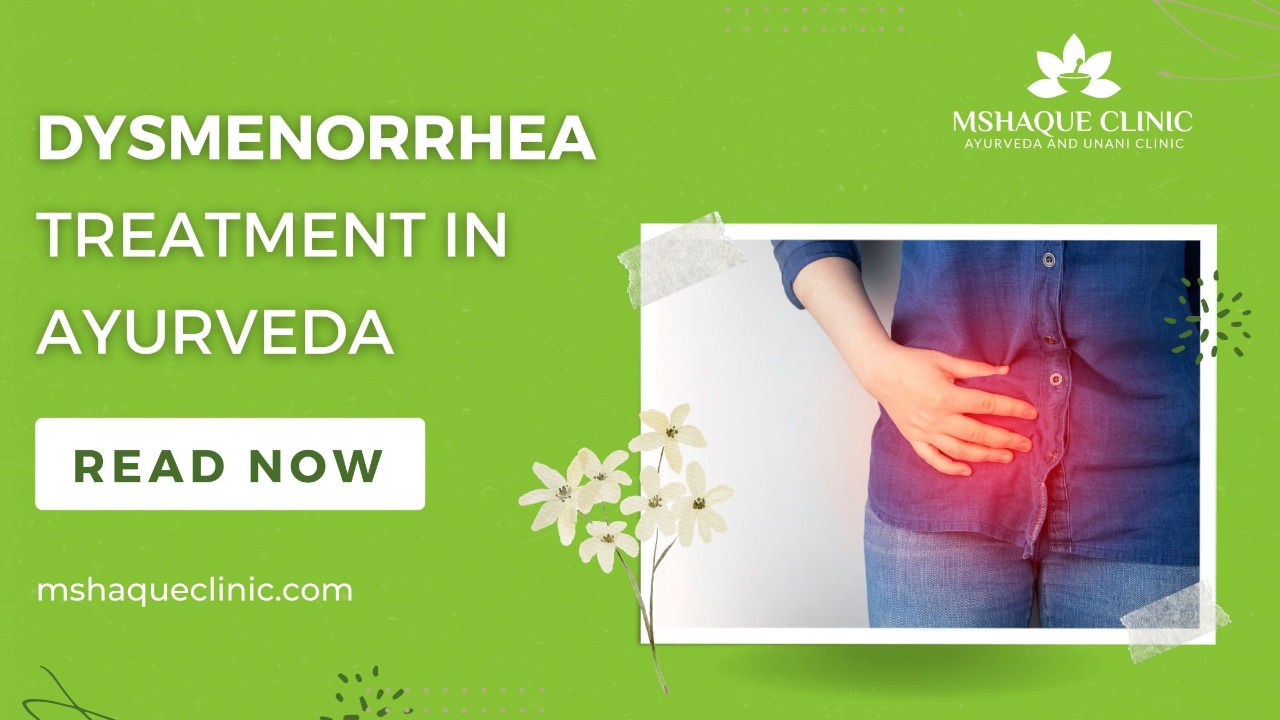 Dysmenorrhea Treatment In Ayurveda All You Need To Know Mshaque