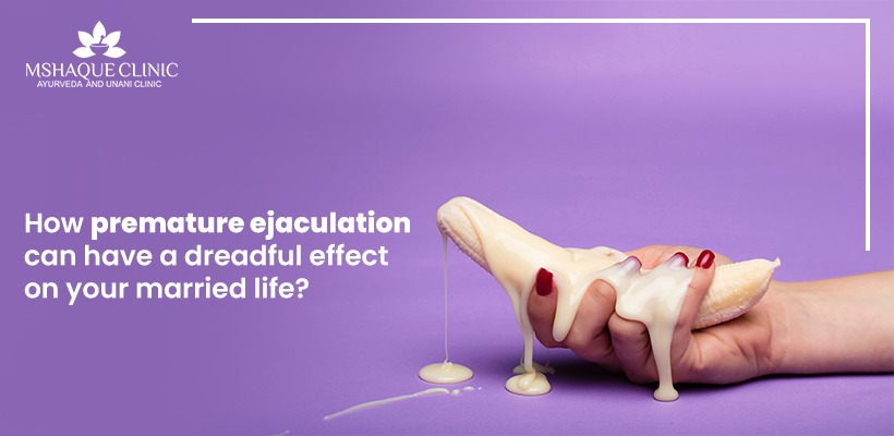 How premature ejaculation can have a dreadful? Consult our expert!
