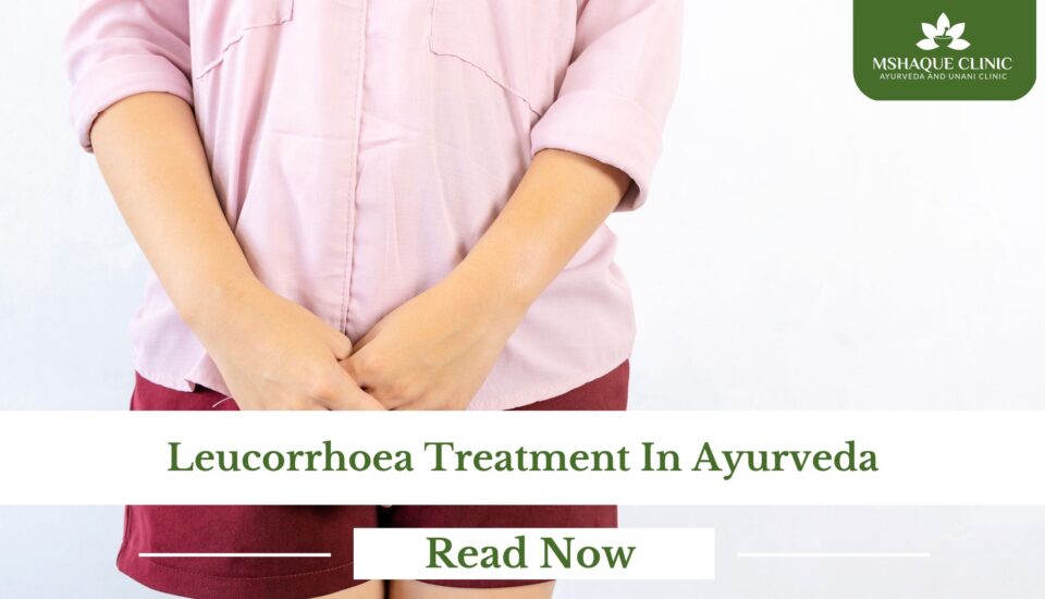 Leucorrhoea Treatment In Ayurveda