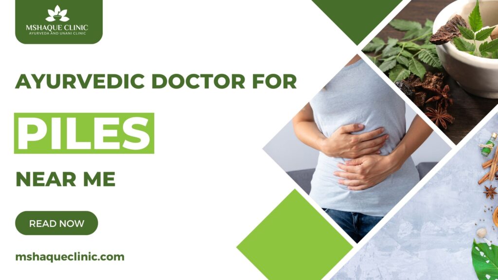 ayurvedic doctor for piles near me