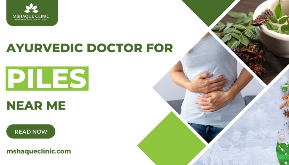 ayurvedic doctor for piles near me