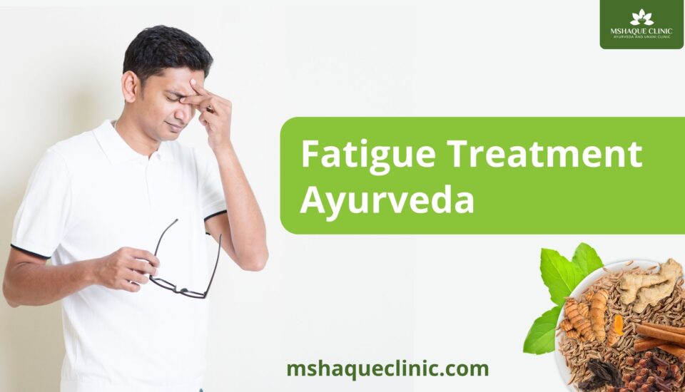 Fatigue Treatment Ayurveda