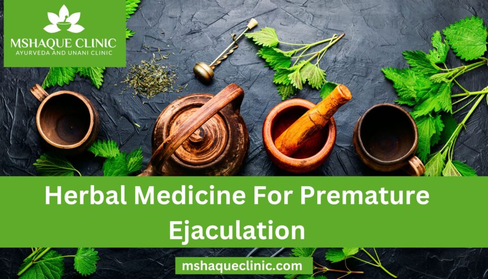 Herbal Medicine For Premature Ejaculation