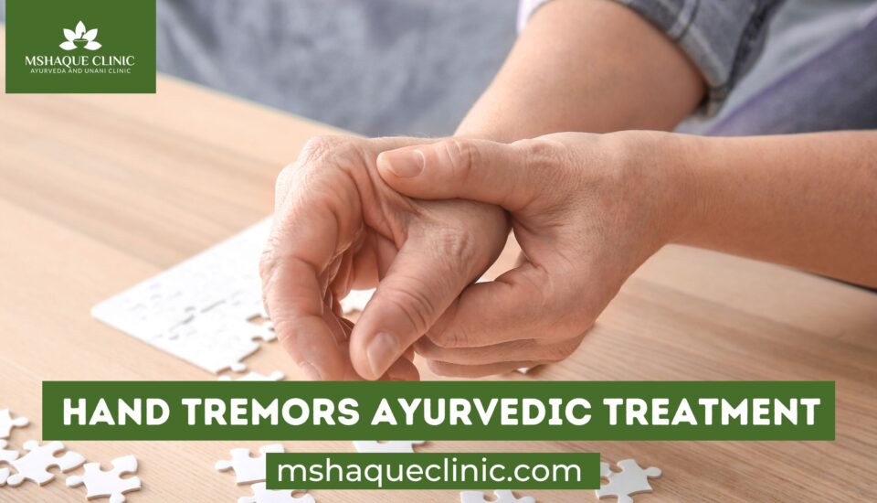 Hand Tremors Ayurvedic Treatment