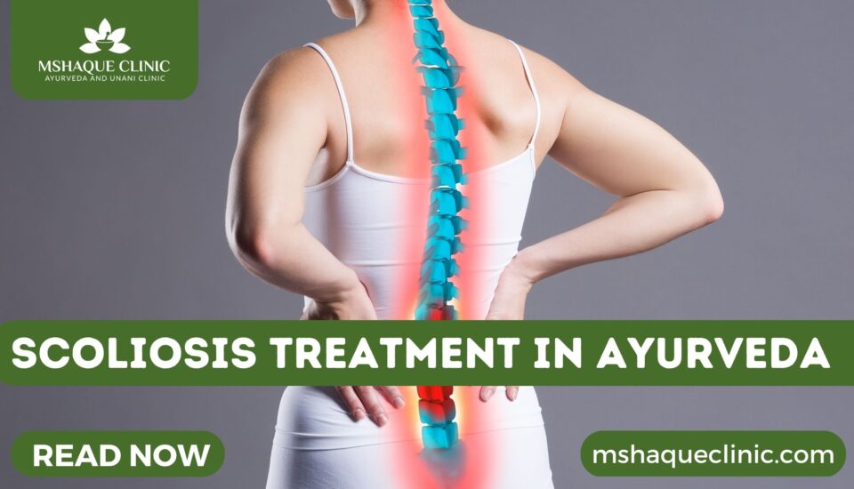 Scoliosis Treatment In Ayurveda