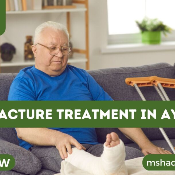 Bone Fracture Treatment In Ayurveda