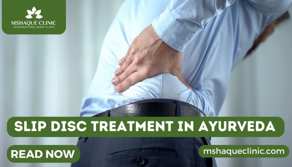 Slip Disc Treatment In Ayurveda