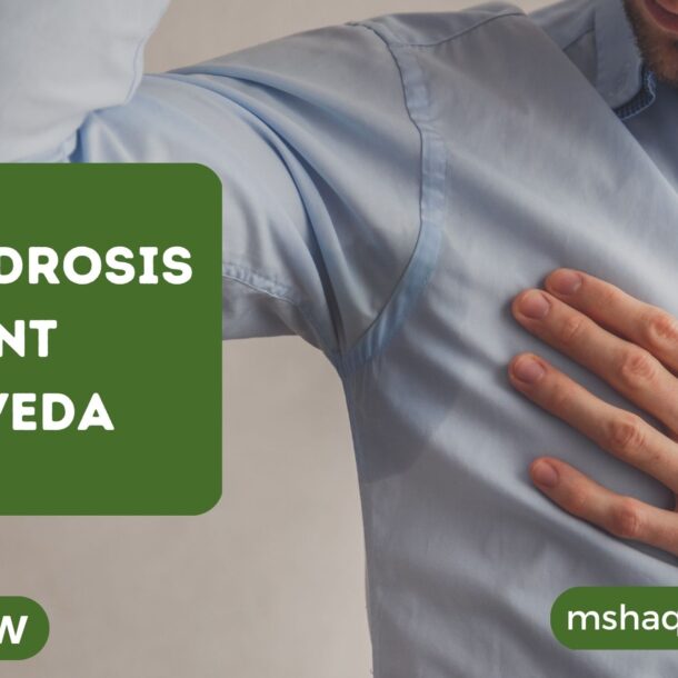 Hyperhidrosis Treatment In Ayurveda