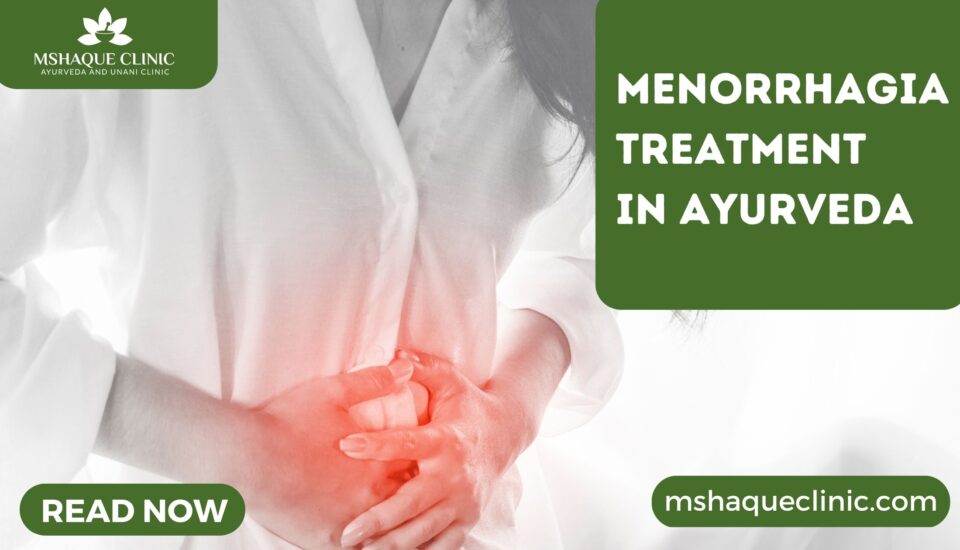 Menorrhagia Treatment In Ayurveda