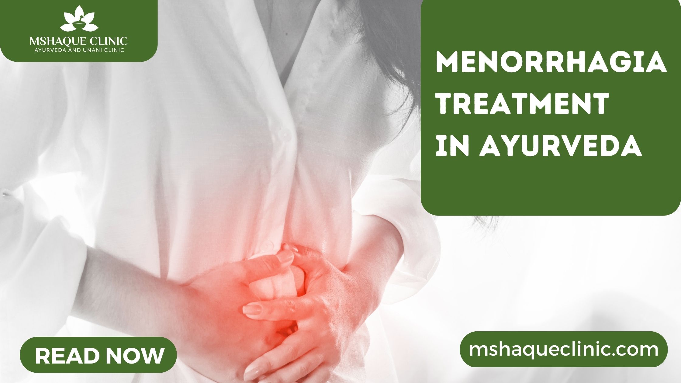 Best Ayurveda Treatment for Heavy Bleeding during Periods: Menorrhagia