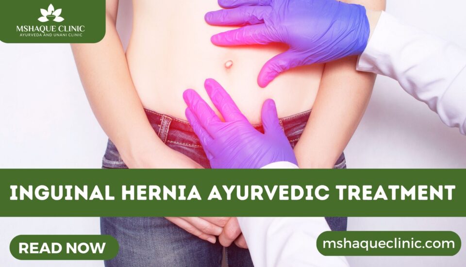 Inguinal Hernia Ayurvedic Treatment