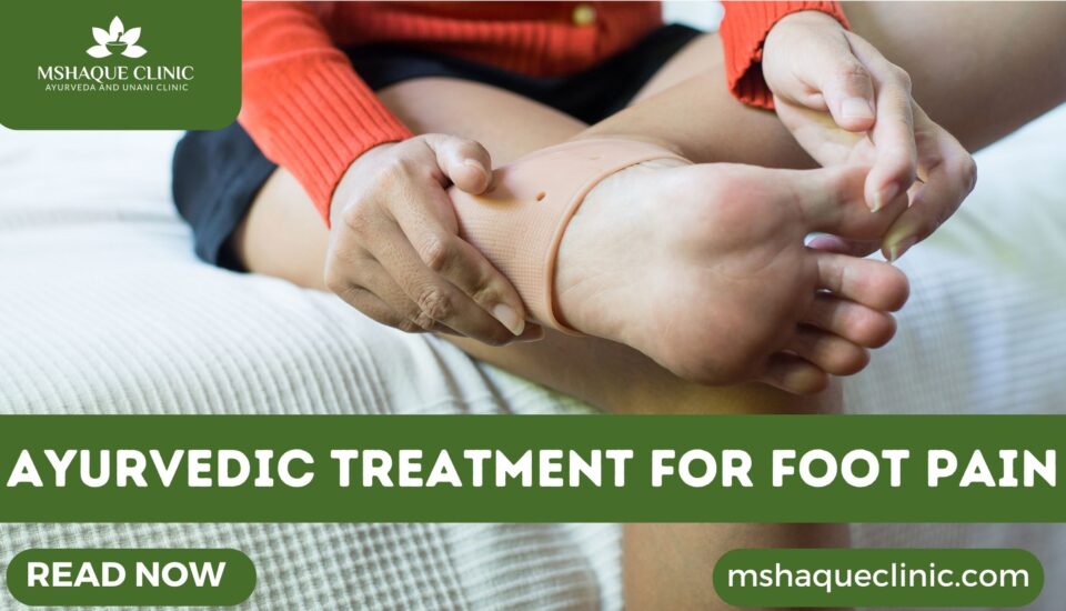 Ayurvedic Treatment For Foot Pain