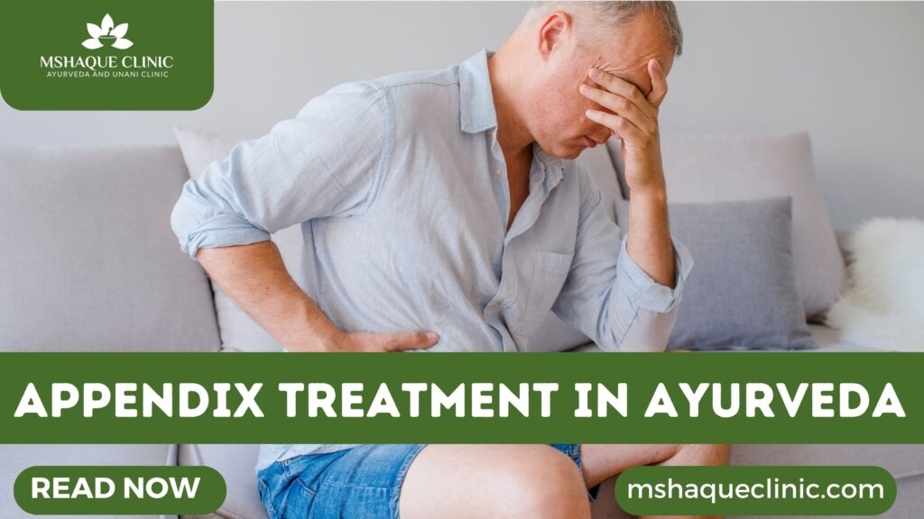 Appendix Treatment In Ayurveda