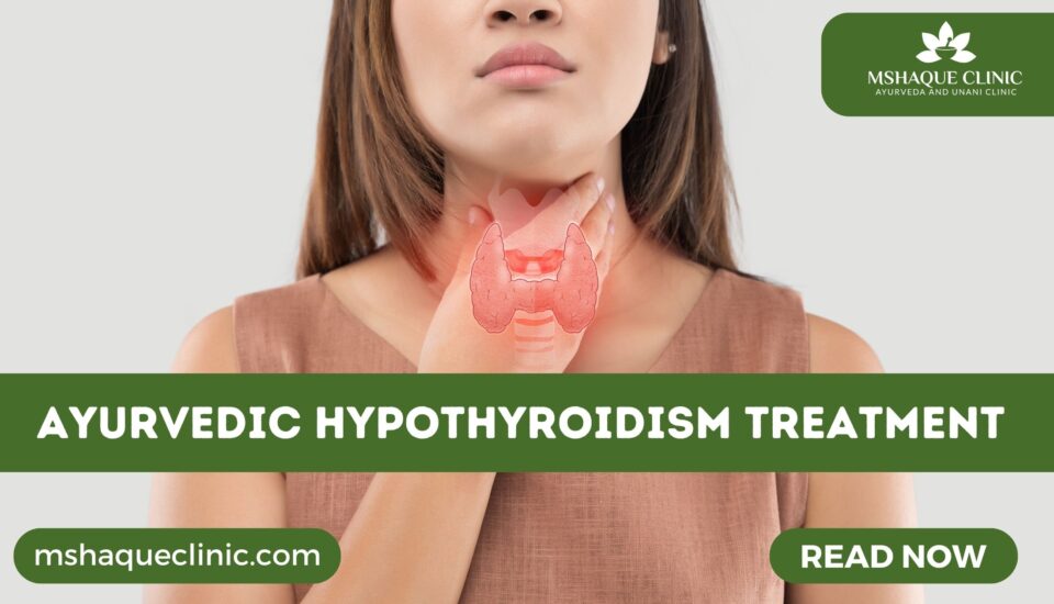 Ayurvedic Hypothyroidism Treatment