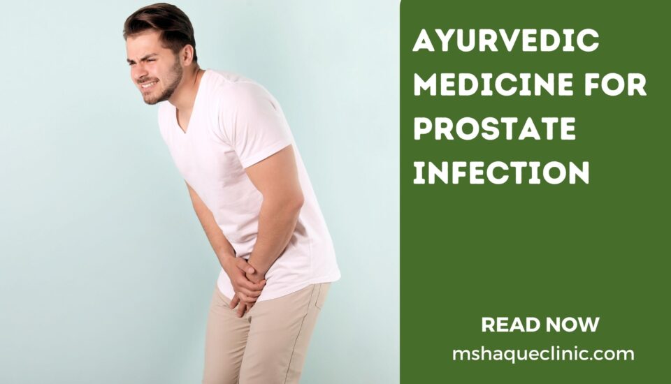 Ayurvedic Medicine For Prostate Infection