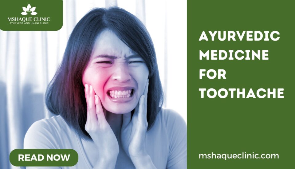 Ayurvedic Medicine For Toothache