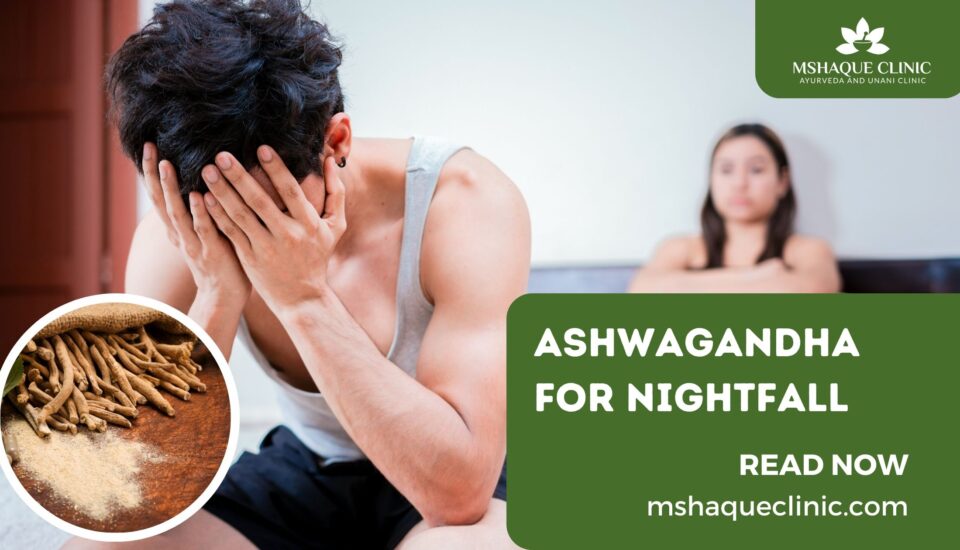 Ashwagandha For Nightfall