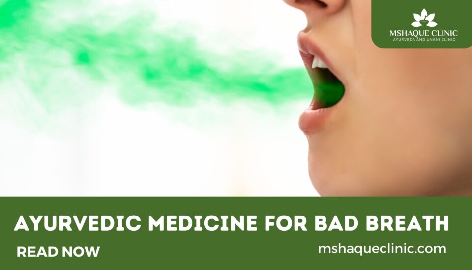 Ayurvedic Medicine For Bad Breath