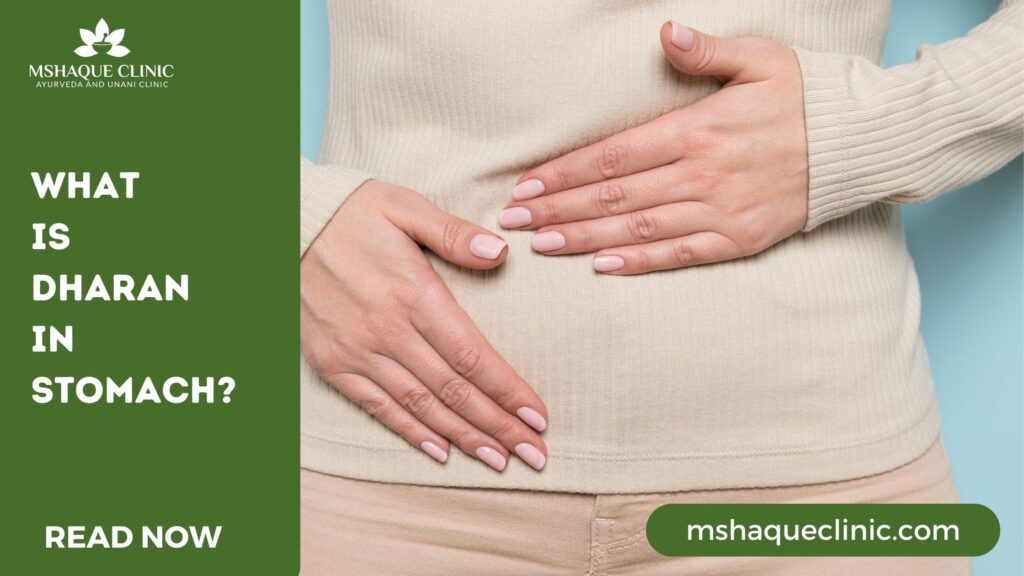 What Is Dharan In Stomach?