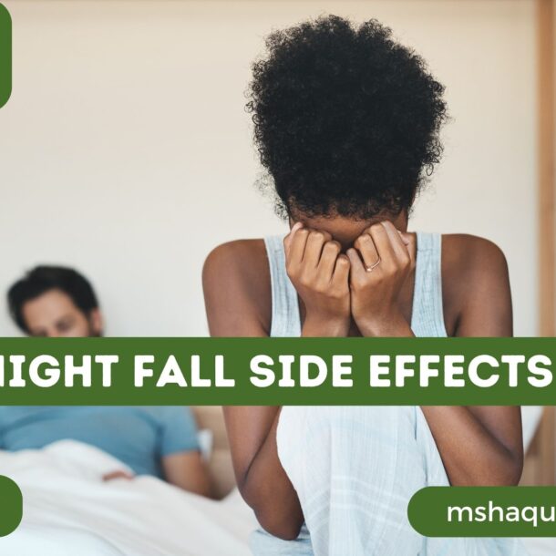 Night Fall Side Effects