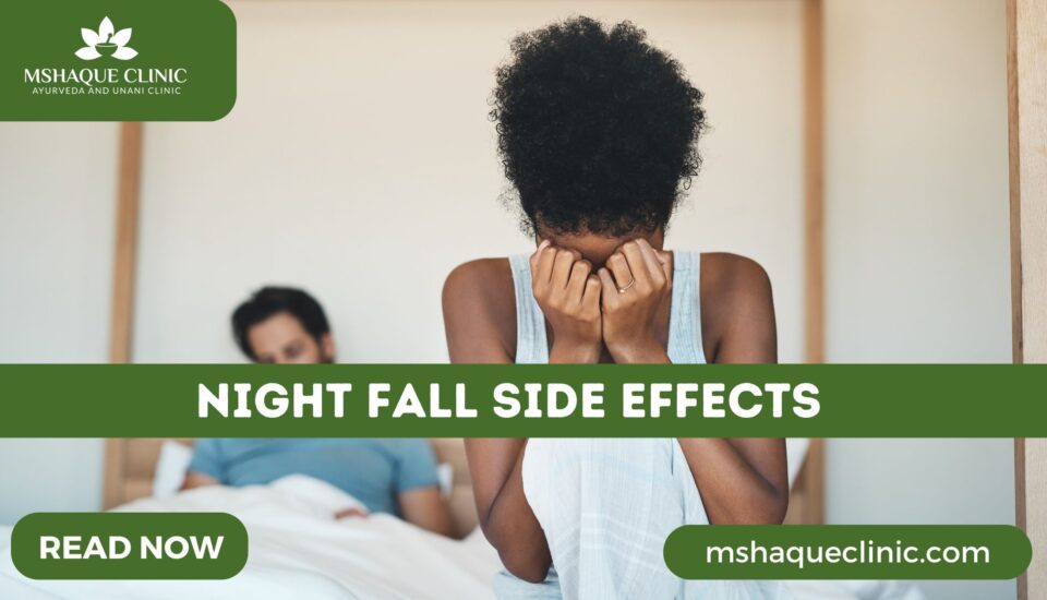 Night Fall Side Effects