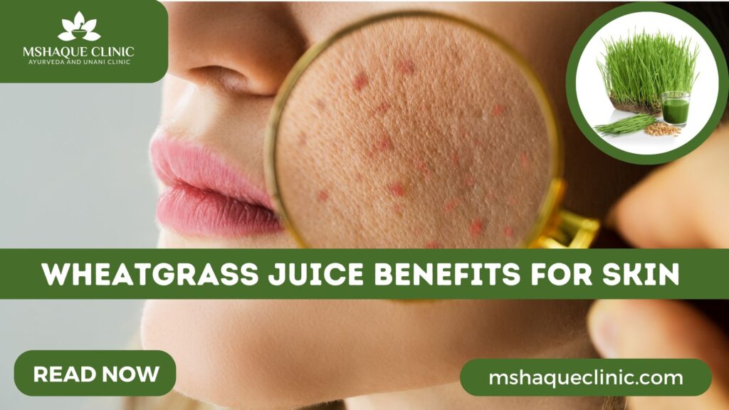 Wheatgrass Juice Benefits For Skin