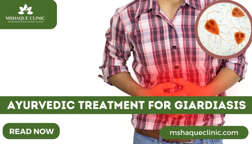 Ayurvedic Treatment For Giardiasis