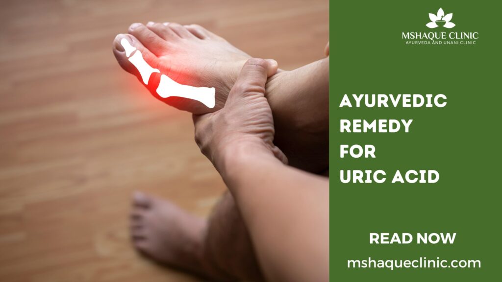 Ayurvedic Remedy For Uric Acid