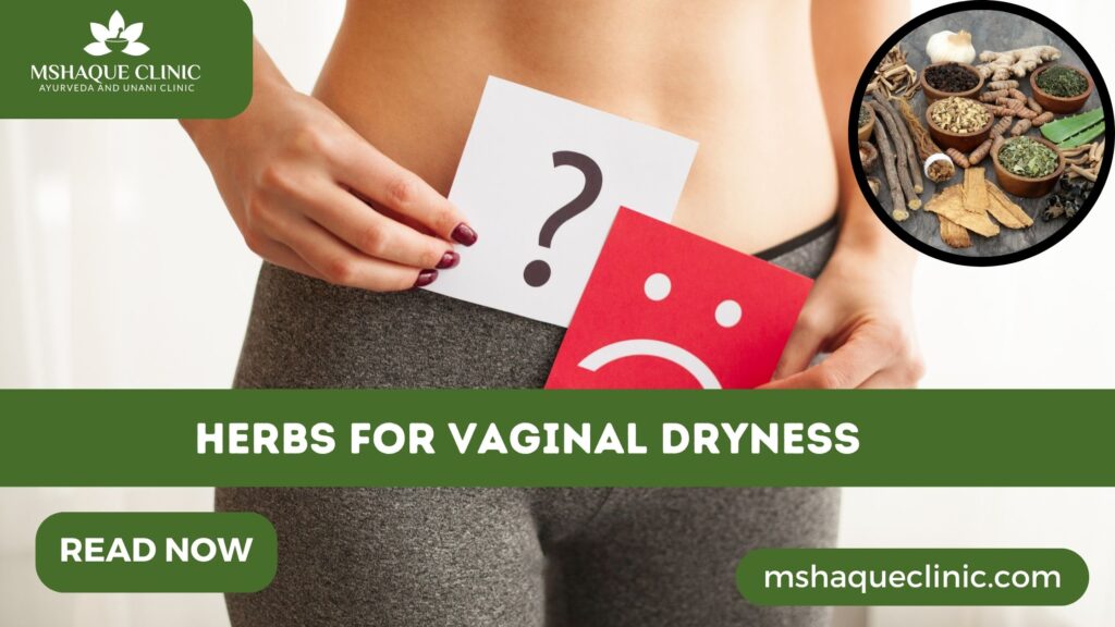 Herbs For Vaginal Dryness