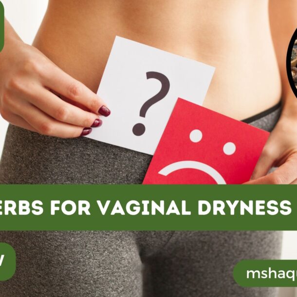 Herbs For Vaginal Dryness