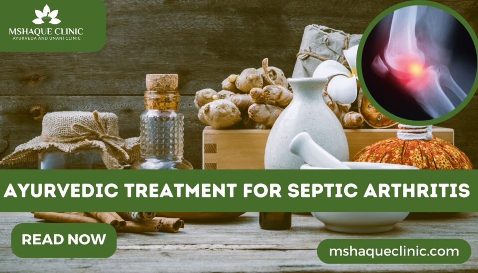 Ayurvedic Treatment For Septic Arthritis