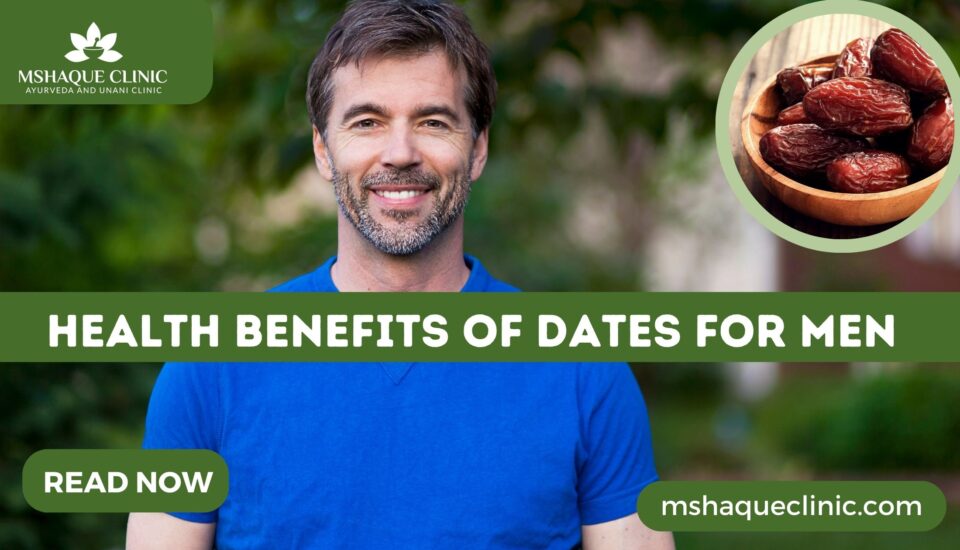 Health Benefits Of Dates For Men