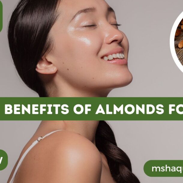 Health Benefits Of Almonds For Skin