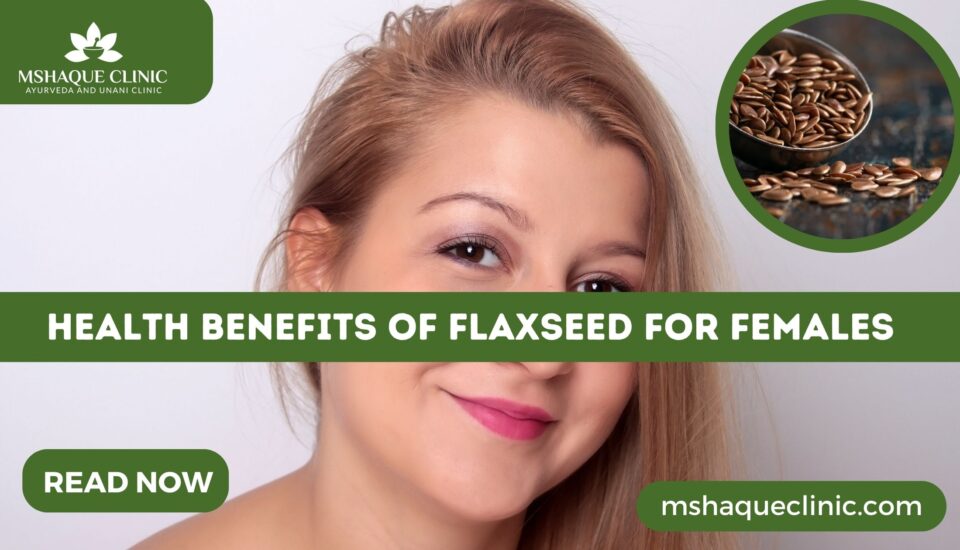 Health Benefits Of Flaxseed For Females