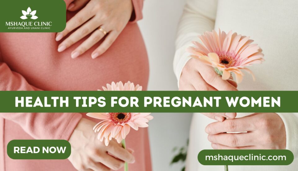 Health Tips For Pregnant Women