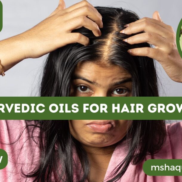 Ayurvedic Oils For Hair Growth