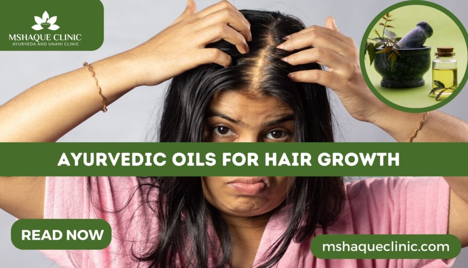 Ayurvedic Oils For Hair Growth