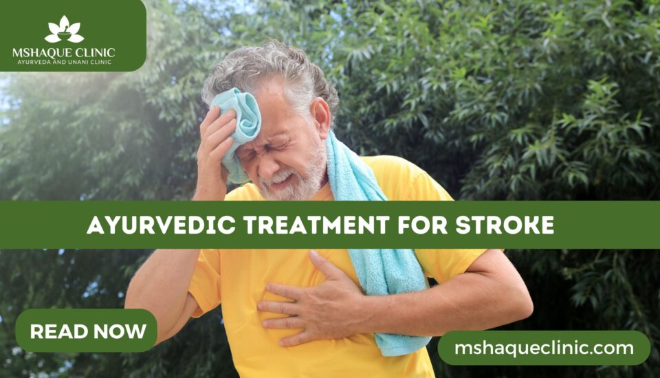 Ayurvedic Treatment For Stroke