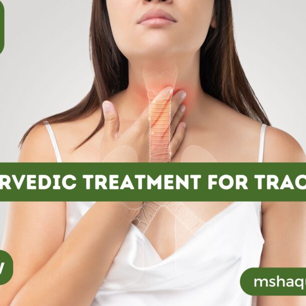 Ayurvedic Treatment For Trachea