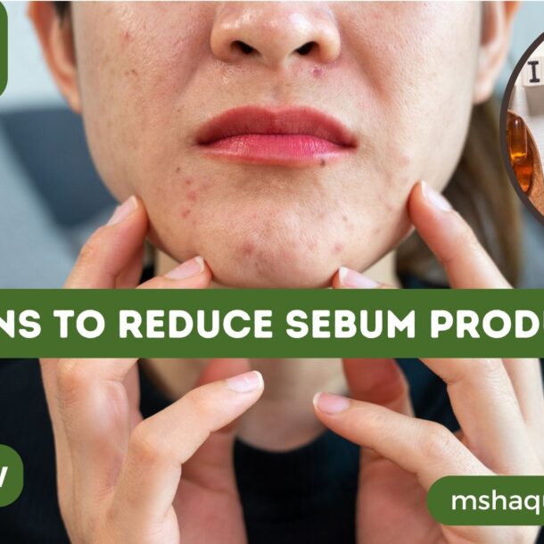 Vitamins To Reduce Sebum Production