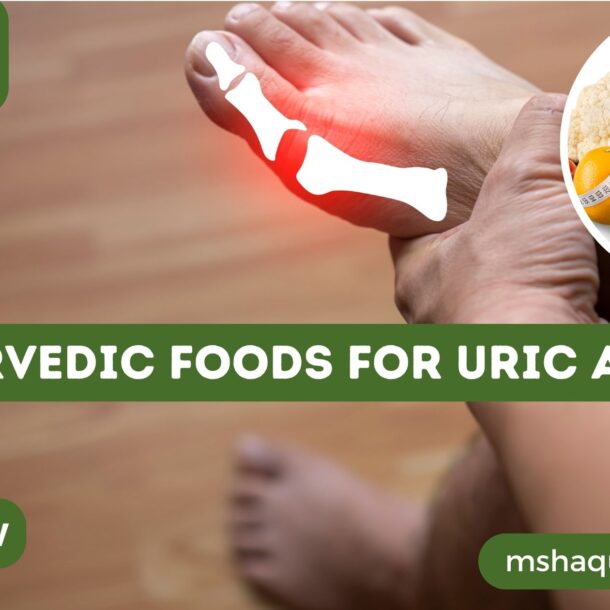 Ayurvedic Foods For Uric Acid