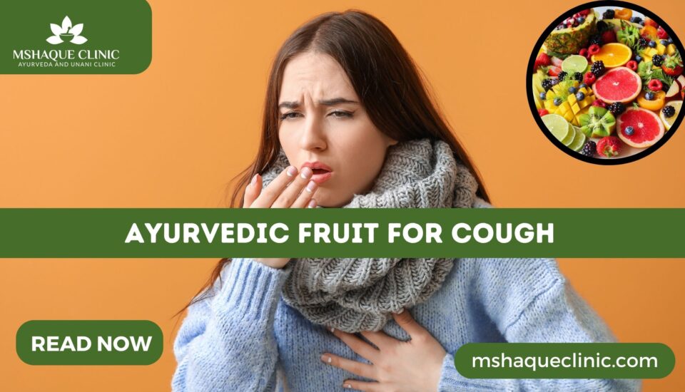 Ayurvedic Fruit For Cough