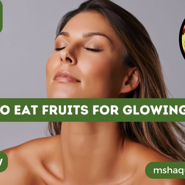 How To Eat Fruits For Glowing Skin