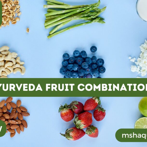 Ayurveda Fruit Combinations