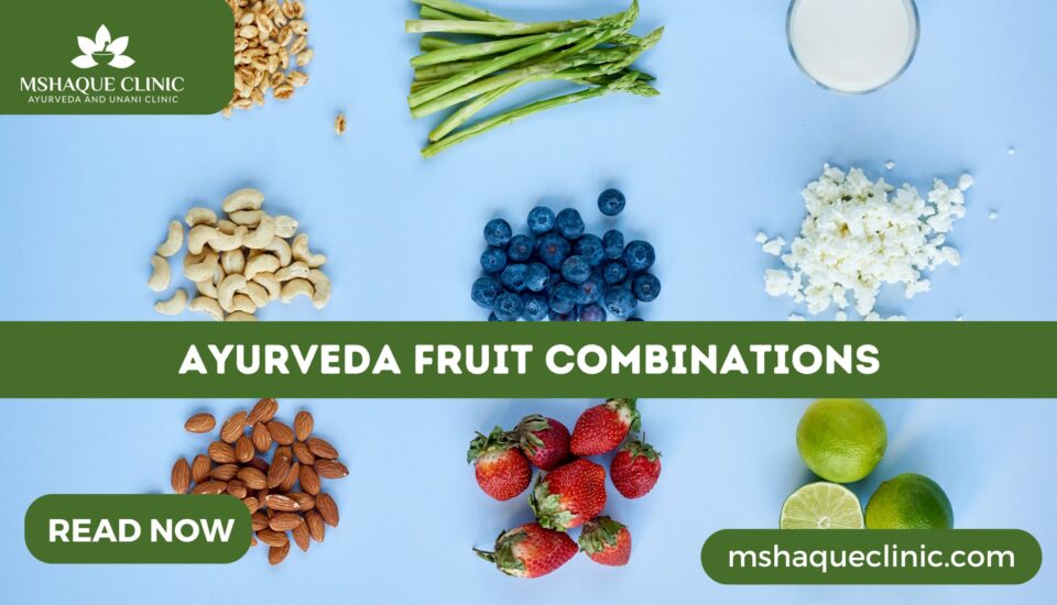 Ayurveda Fruit Combinations