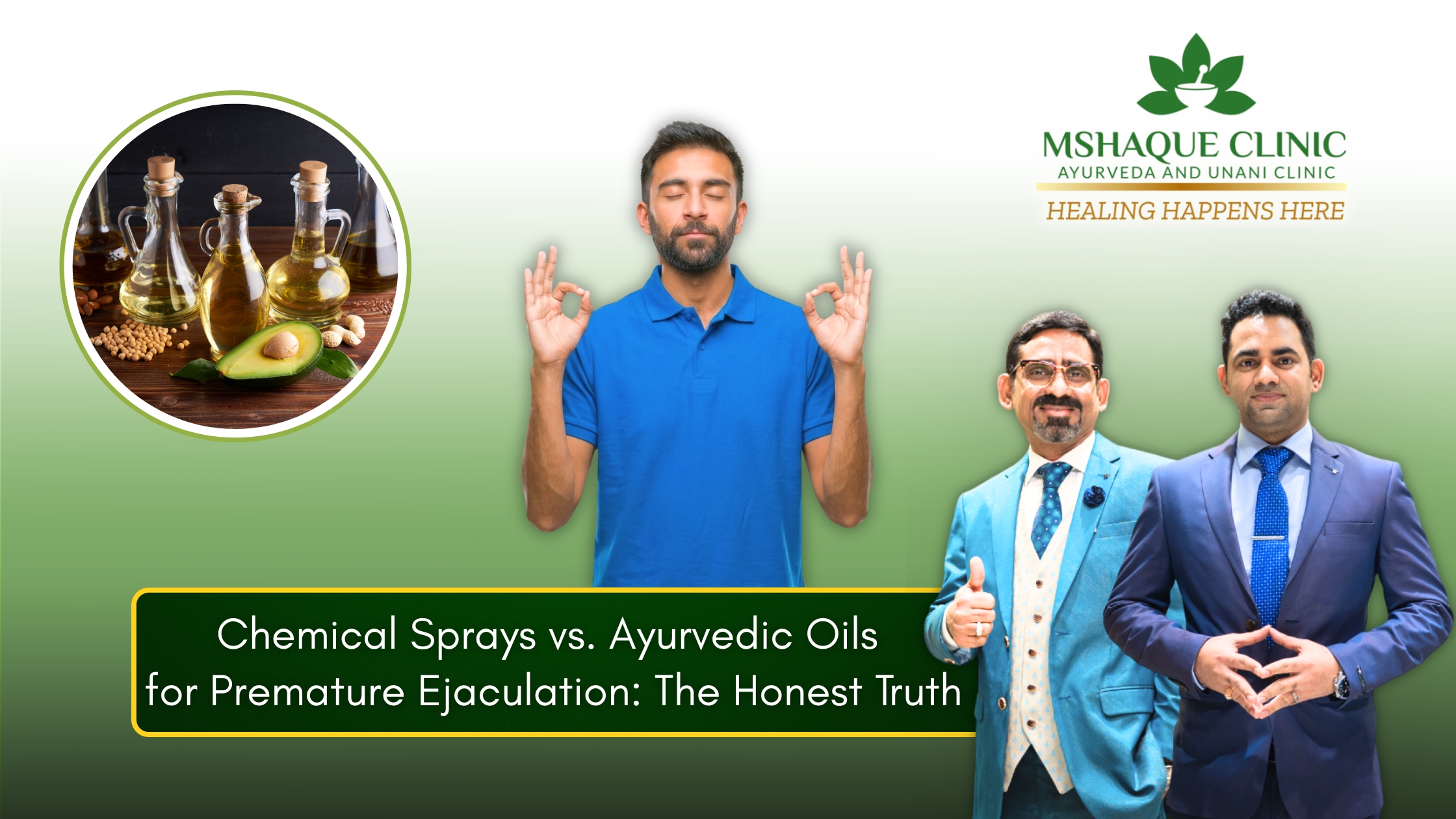 Chemical sprays vs ayurvedic oils for premature ejaculation
