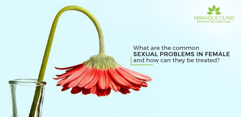 What are the common sexual problems in females? | MSHaque Clinic