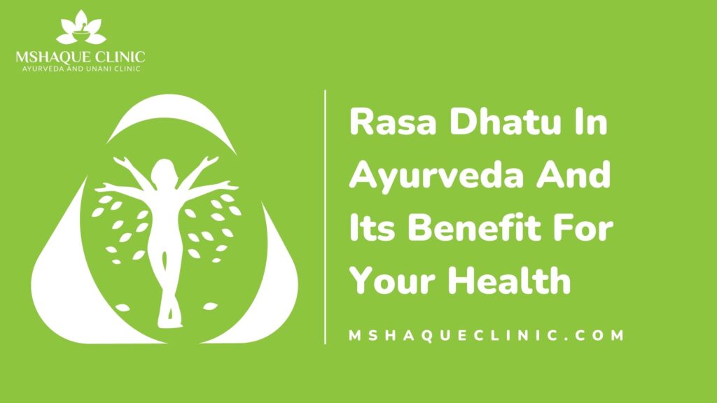 Rasa Dhatu In Ayurveda