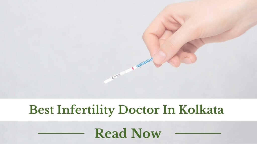 Infertility Doctor In Kolkata