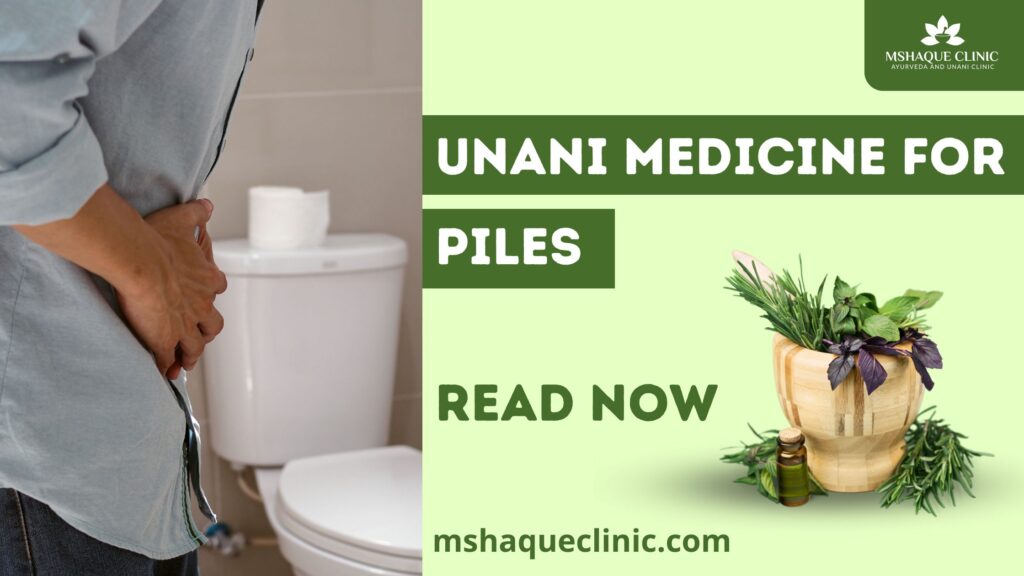 unani medicine for piles